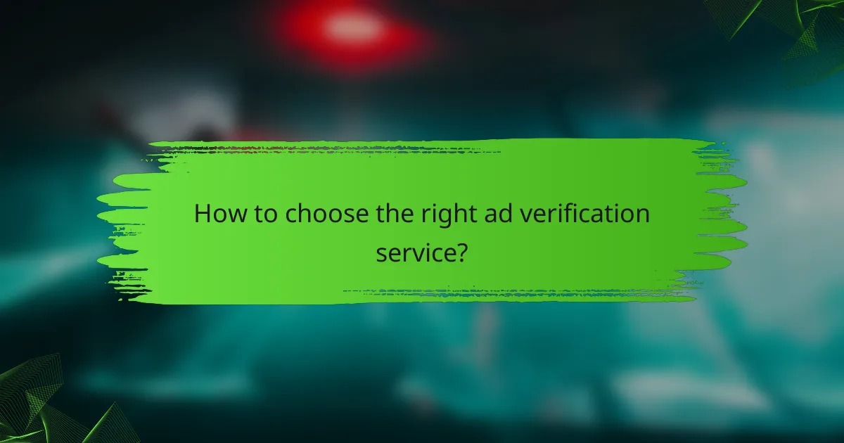 How to choose the right ad verification service?
